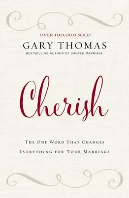 Cherish | The One Word That Changes Everything for Your Marriage | Thomas | Buch