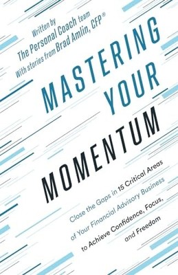 Mastering Your Momentum: Close the Gaps in 15 Critical Areas of Your Financial A