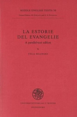 La Estorie del Evangelie: Eine Paralleltextausgabe von Celia Millward (Englisch) Pa