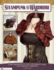 Steampunk Your Wardrobe: Easy Projects to Add Victorian Flair to Everyday - GOOD