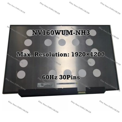 NV160WUM-NH3 16.0 '' WUXGA LCD Screen Replacement Laptop Panel IPS EDP 30 Pins