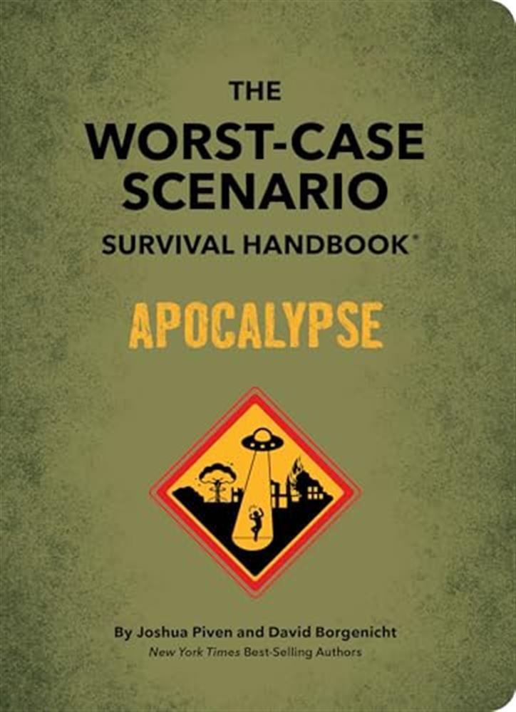 The worst-case scenario survival handbook: apocalypse: expert advice for d...