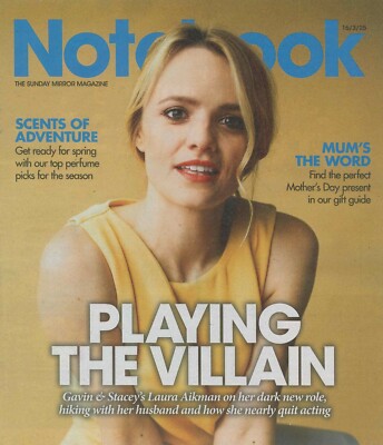 Sunday Mirror Notebook Magazine: Gavin & Stacey's Laura Aikman, Style, 16.3.25