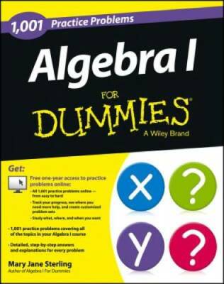 Algebra I: 1,001 Practice Problems For Dummies (+ Free Online Practice) - GOOD