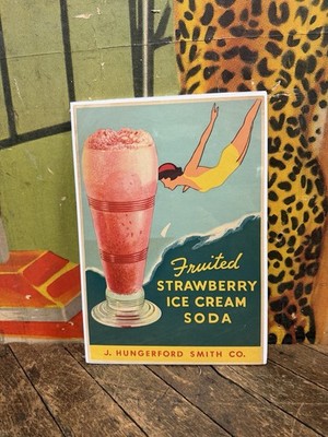 VINTAGE C. 1930 J HUNGERFORD SMITH FRUITED STRAWBERRY ICE CREAM SODA SIGN RARE!!