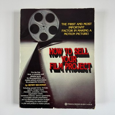 How to Sell Your Film Project Henry Beckman 1979 First Edition Film Production