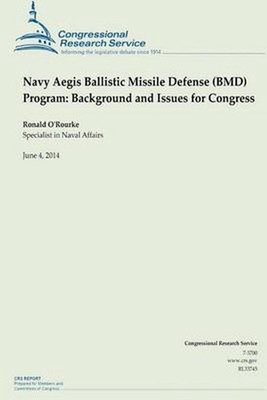 Navy Aegis Ballistic Missile Defense (BMD) Program: Background and Issues for Co