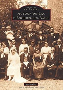Enghien-les-bains (autour du lac d) von Aubert, Jean | Buch | Zustand gut