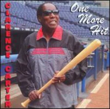 One more Hit by Clarence Carter (CD, 2005)