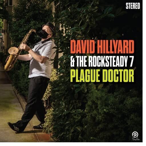 David Hillyard & the Rocksteady 7 Plague Doctor (CD)