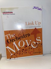 LINK UP, THE ORCHESTRA MOVES, STUDENT GUIDE, ...