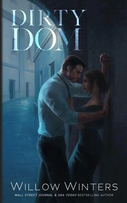 Willow Winters | Dirty Dom | Taschenbuch | Englisch (2025) | Artist Rendition