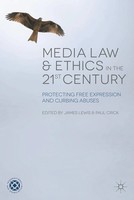 J. Lewis (U. A.) | Media Law And Ethics In The 21St Century | Buch | Englisch