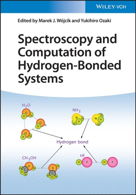 Spectroscopy and Computation of Hydrogen-Bonded by Marek J. Wójcik HARDBACK - Image 4