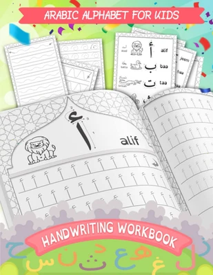 Arabic Alphabet for Kids - Handwriting Workbook: Arabic Writing Practice Workboo