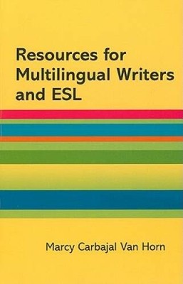 Resources for Multilingual Writers and ESL: A Hacker Handbooks Supplement - GOOD