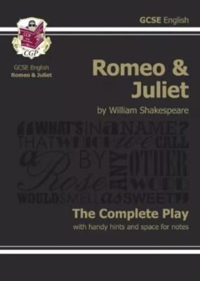 Romeo and Juliet CPG The Complete Play