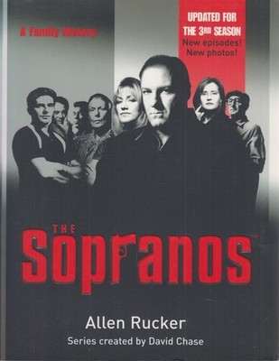 The Sopranos. A Family History. Updated for the 3rd season. Rucker, Allen: