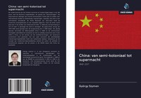 GyöRgy Szymon | China: Van Semi-Koloniaal Tot Supermacht | Taschenbuch (2020)
