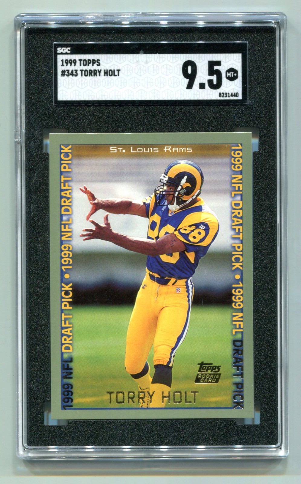 1999 Topps Torry Holt RC #343 SGC 9.5 MINT+