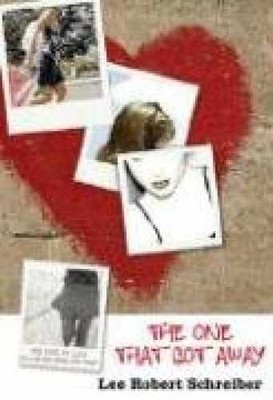The One that Got Away: The Kind of - Hardcover, by Schreiber Robert Lee - Good