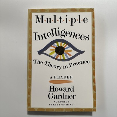Multiple Intelligences: The Theory In Practice, A Reader - Paperback 