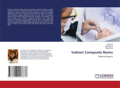 Indirect Composite Resins | Material Aspects | Nithya R (u. a.) | Taschenbuch