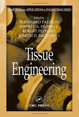 Tissue Engineering: 12 (Principles and Applicat, Palsson, Hubbell, Plon**