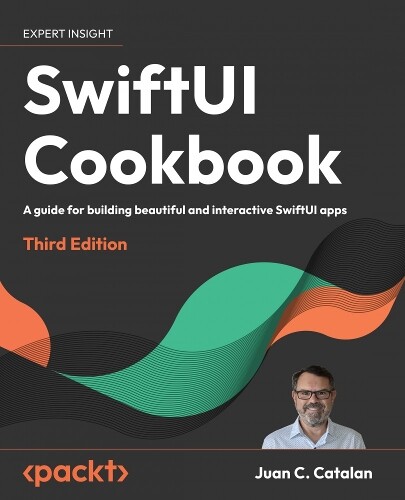 Juan C. Catalan SwiftUI Cookbook (Tascabile)