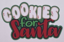 Christmas - Cookies for Santa - Scrapbook Embellishment Die Cuts