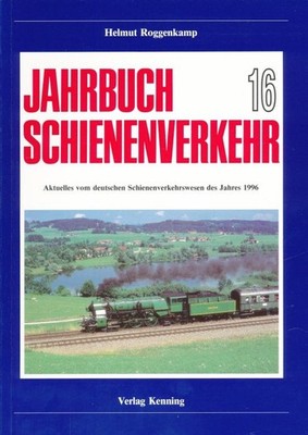 Helmut (Hrsg.) Roggenkamp Jahrbuch Schienenverkehr, 16 ;  Aktuelles vom deutsch
