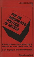Per un movimento politico di massa - AA.VV. (Tommaso Musolini editore) [1969]