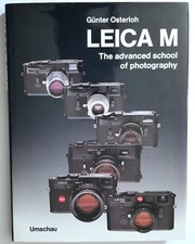 LEICA M SERIES BOOK 1st EDITION CAMERA MOUNT LENS GUNTER OSTERLAND PHOTOGRAPHY