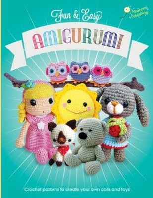Fun and Easy Amigurumi: Crochet Patterns to Create Your Own Dolls and Toys