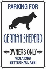  Aluminum Parking For German Shepherd Owners Only 8"x12" Metal Sign S309