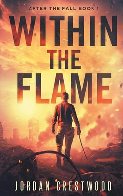 Jordan Crestwood | Within the Flame | Taschenbuch | Englisch (2021) | Indy Pub