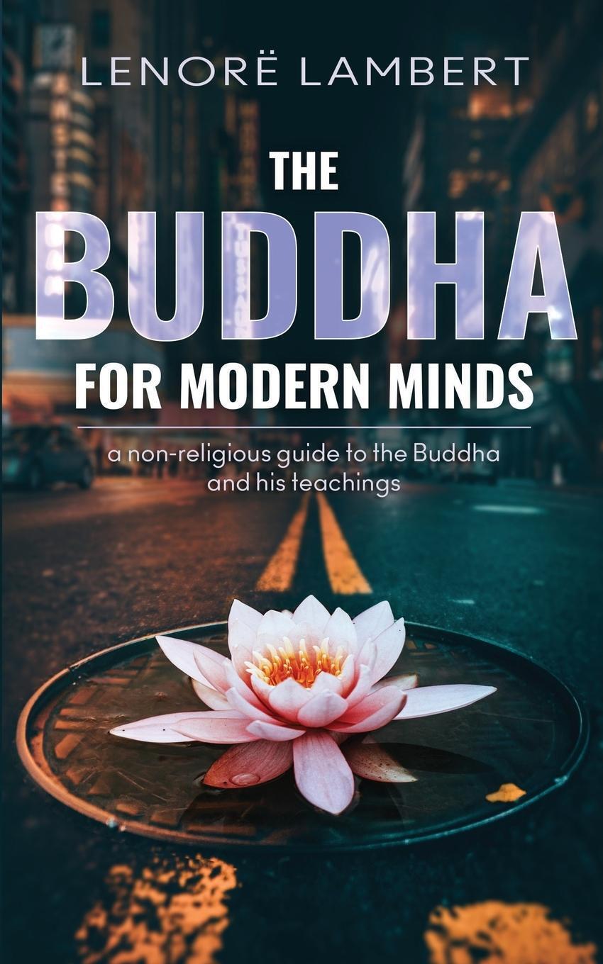 Thumbnail - The Buddha For Modern Minds Lenorë Lambert Taschenbuch Paperback