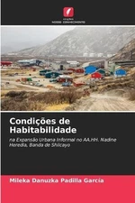 Mileka Danuzka Padilla Garcí Condições de Habitabilidad (Paperback) (UK IMPORT)