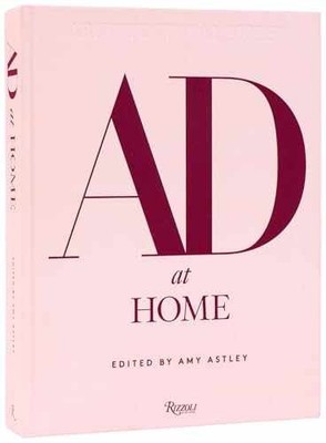 AD at Home: Architectural Digest - Hardcover, by Astley Amy - Very Good