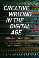 Michael Dean Clark | Creative Writing In The Digital Age | Taschenbuch (2015)