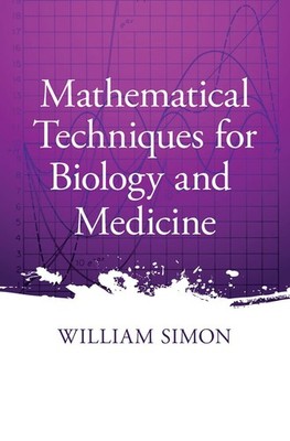 Mathematical Techniques for Biology and Medicine (Dover Books on Biology)