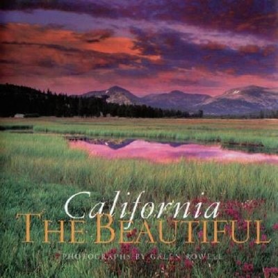 California the Beautiful - Hardcover By Rowell, Galen - VERY GOOD