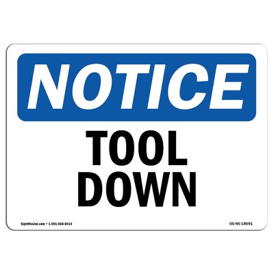 Tool Down OSHA ANSI Notice Sign Metal Plastic Decal