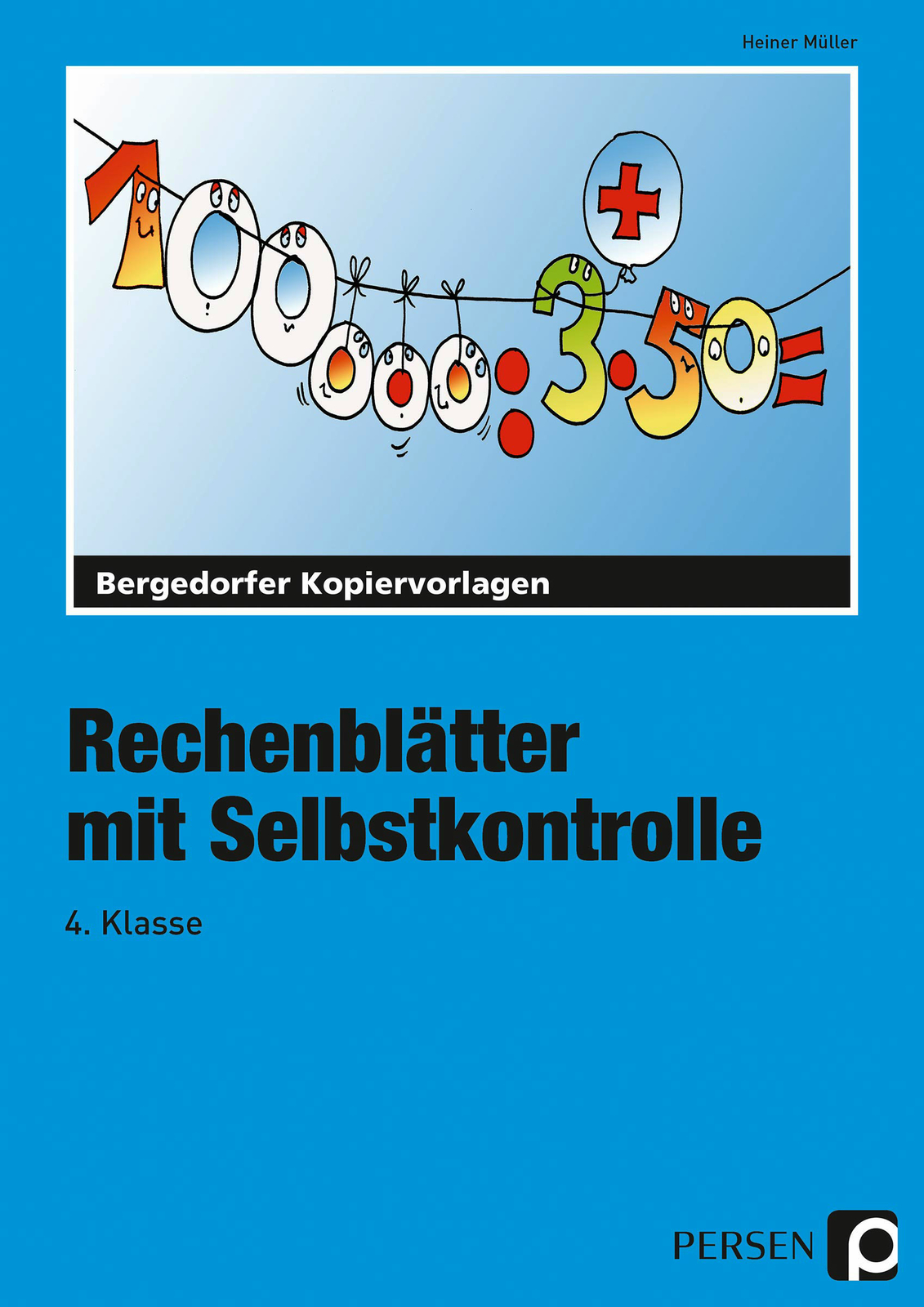 Heiner Müller / Rechenblätter Mit Selbstkontrolle - 4. Klasse