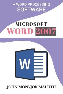 John Monyjok Maluth Microsoft Word 2007 (Taschenbuch)