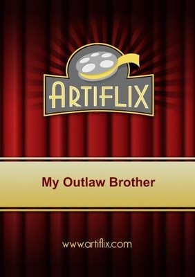 My Outlaw Brother (DVD) Mickey Rooney Robert Preston Wanda Hendrix