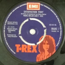 T REX Teenage Dream b/w Satisfaction Pony MARC7 UK 7" 45rpm Vinyl VG++ WoL
