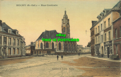 R613058 Buchy. S.Inf. Rue Centrale. D. Leroy. I.P.M. Paris. 1917 - Bild 1 von 2