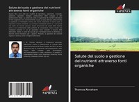 Thomas Abraham | Salute Del Suolo E Gestione Dei Nutrienti Attraverso Fonti...