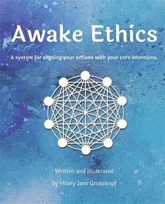 Awake Ethics by Grosskopf, Hilary Jane, Brand New, Free shipping in the US